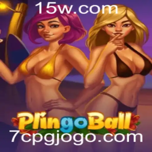 Explorando o Mundo de Plingoball: O Jogo Que Está Conquistando o Mundo